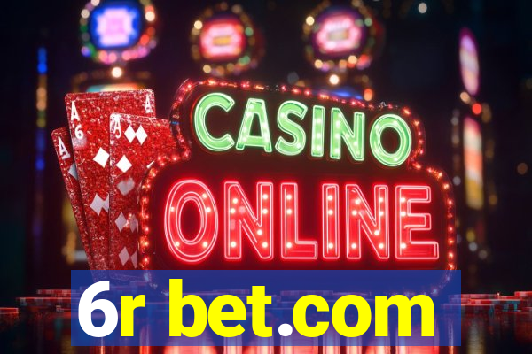 6r bet.com
